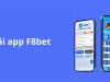 Hướng dẫn tải app F8bet đầy đủ từ A – Z cho cược thủ